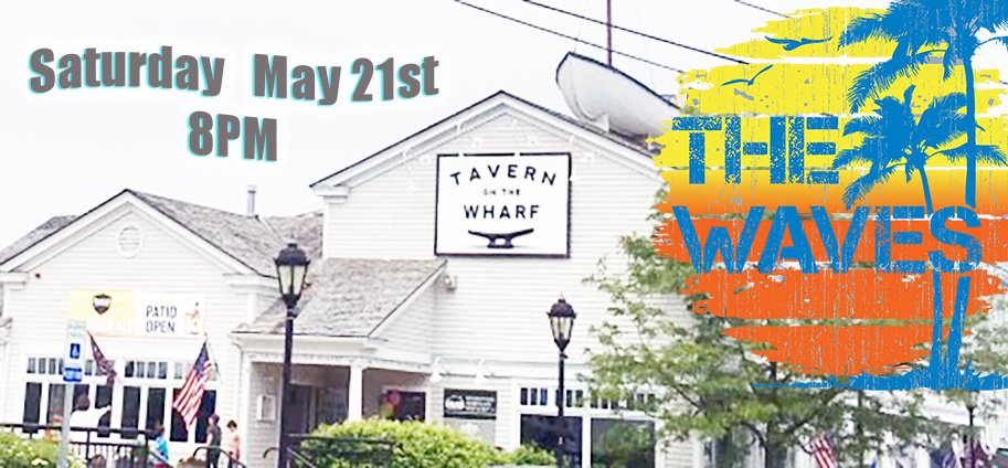 The Waves @ Tavern on The Wharf Saturday Night!! - mailchi.mp/409ce813ca4f/t…
