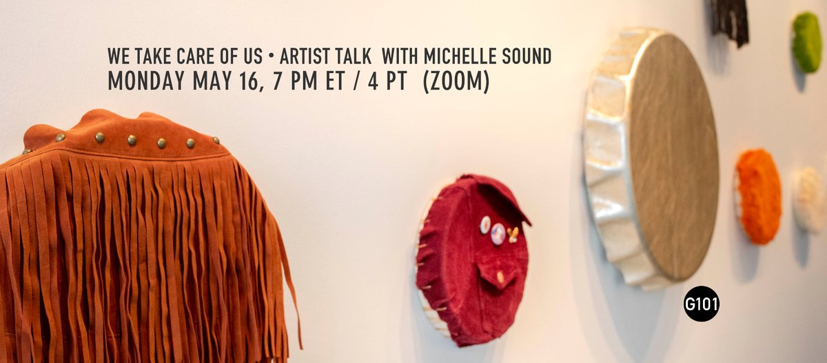 Artist Talk : We Take Care of Us by Michelle Sound. Join us on Zoom Monday May 16 - mailchi.mp/634d2c73db5d/w…