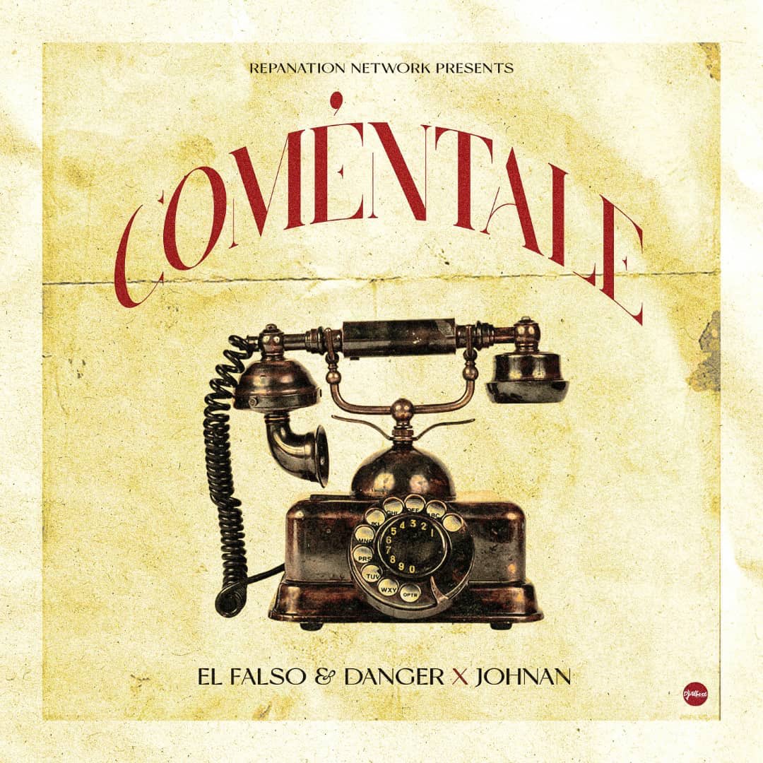 RepaNetwork's tweet photo. “Coméntale” Próximo lanzamiento de El Falso &amp; Danger en colaboración con Johnan  disponible en todas las plataformas digitales el próximo 20 de mayo
#repanationnetwork #raggamorffa https://t.co/RHdEj1DNUg
