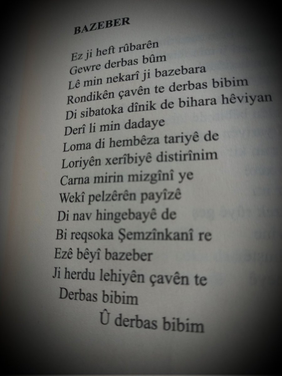 Bi reqsoka Şemzînkanî re
Ez ê bêyî bazeber 
Ji herdu lehîyên çavên te 
Derbas bibim 
Û derbas bibim ...