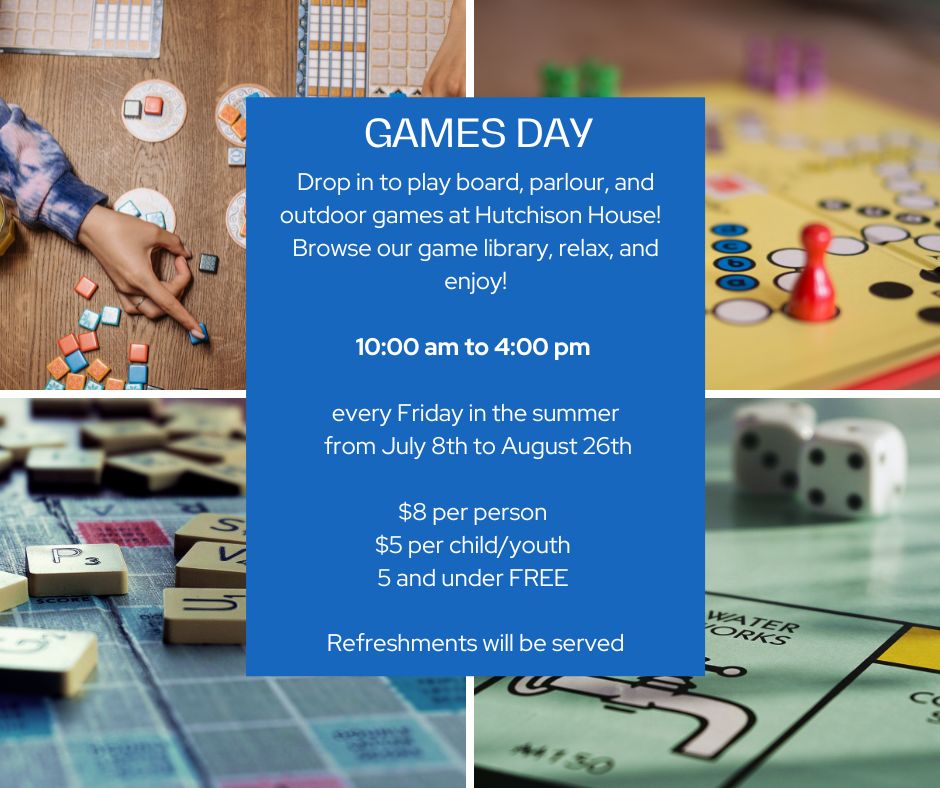 HutchisonHouse's tweet photo. relax and play board, parlour, and outdoor games with us on Fridays in the summer! This drop-in program runs from 10 AM to 4 PM. More info below. #ptbo #boardgames #kids #families https://t.co/oHKSym6QC7