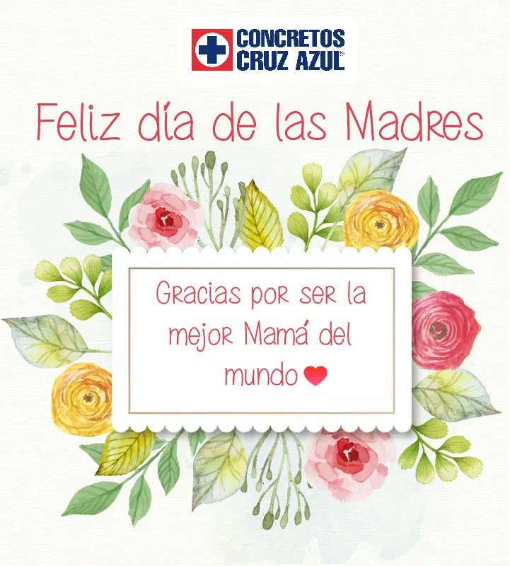 ConcretosCA's tweet photo. Feliz día Mamá #PiensaEnConcreto #ConcretosCruzAzul #DiaDeLasMadres https://t.co/qAHG02ennk