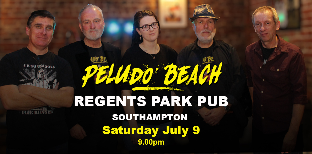 Next gig for Peludo Beach is at The Regents Park pub, Southampton after our holidays! Then it's non-stop throughout July.