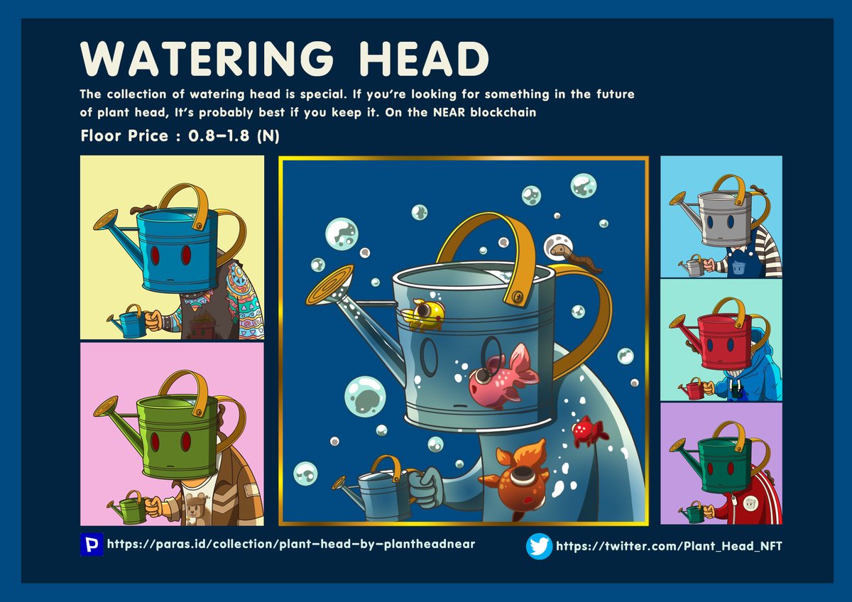 Watering Head.
The collection of watering head is special. If you're looking for something in the future 
of plant head, It's probably best if you keep it. On the NEAR blockchain
#PARASnft #nearNFTs #NFTCommunity #NFT #nftking #nftcollector #NFTworld #NEAR #NFTProject