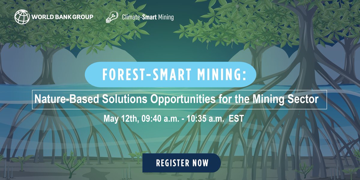 WBG_Environment's tweet photo. What are the #NatureBasedSolutions Opportunities for the Mining Sector? This will be the central theme of the #ForestSmartMining Event. Join us: https://t.co/l3akGEEw5e https://t.co/aPabqgAKNc