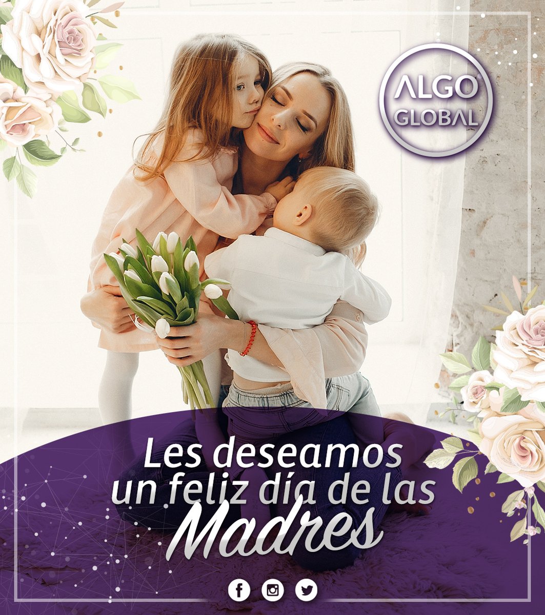 algo_global's tweet photo. ¡De parte de toda la empresa de #AlgoGlobal les deseamos un feliz día de las madres! https://t.co/inMXJgWW4u