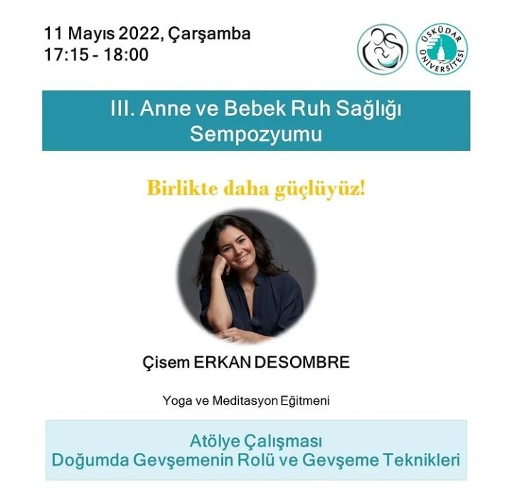 AnneBebekUsk's tweet photo. Sevgili Çisem Erkân Desombre,
Atölye çalışmasında 
"Doğumda Gevşemenin Rolü ve Gevşeme Teknikleri" 
Konusu ile bizlerle olacak
11 Mayıs Çarşamba 
Saat 17:15-18:00
Bekliyoruz🎉
Sempozyuma daha önce verilmiş ve bio da ekli olan linkten katılım sağlayabilirseniz. @HuseyinUnubol https://t.co/dlPkHiqGGZ