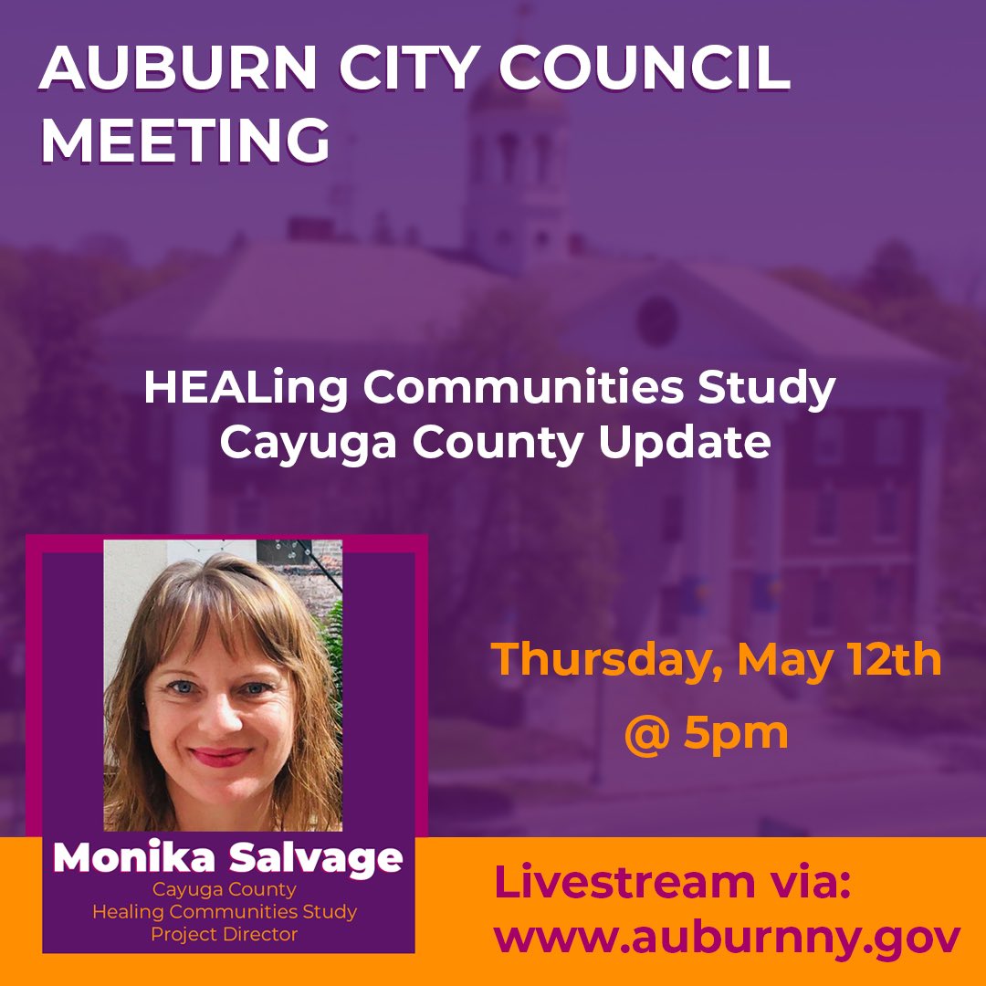 HealingCayuga's tweet photo. Thursday 5/12 @_cityofauburn
City Council meeting
#HEALingCommunitiesStudy Project Director for #CayugaCounty
will give an update of the last 2.5 yrs of HEALing work in our community. She will detail how we filled gaps & present data that shows outcomes of our efforts. https://t.co/CvR3LGVXRK