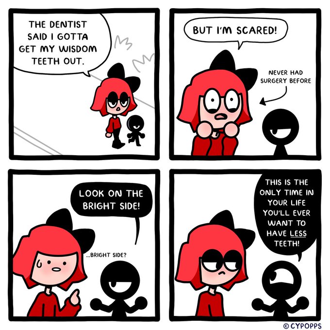 A baby wants more teeth
An old person wants more teeth
But for some 17 to 25 year olds... 