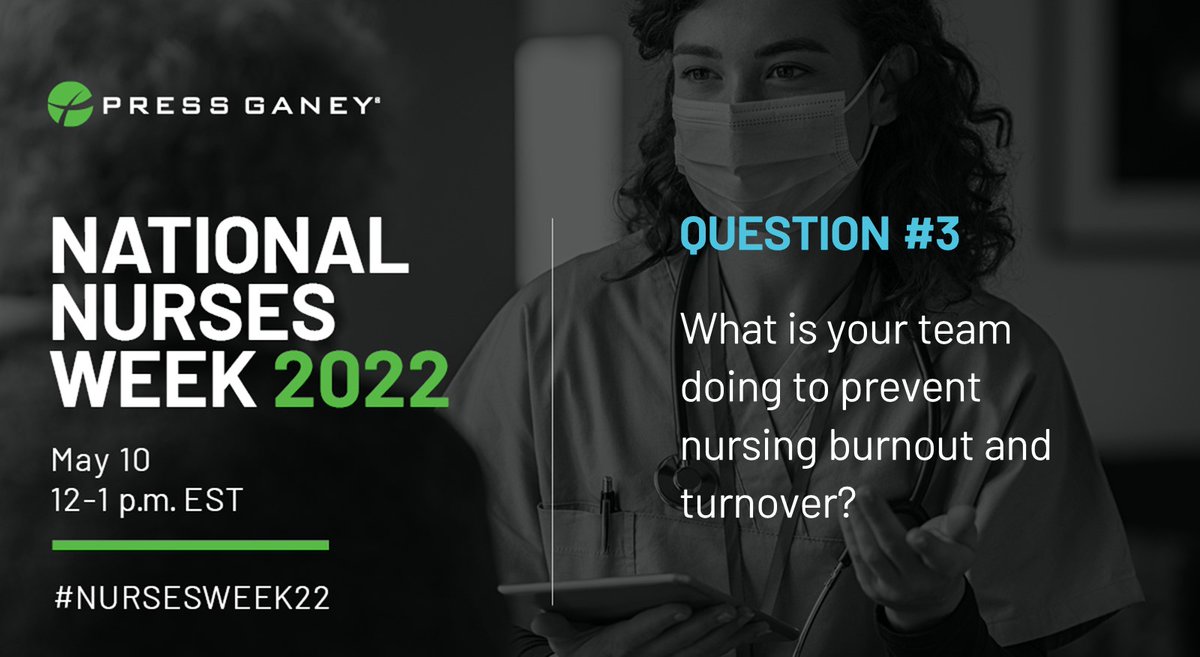 PressGaney's tweet photo. Q3: What is your organization doing to prevent nursing burnout and turnover?
#PGChat #nursesweek2022 https://t.co/Nbrbg0zb8s