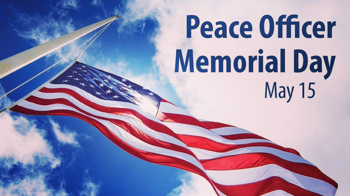 In 1962, President Kennedy proclaimed May 15th as National Peace Officers Memorial Day. Today we pay tribute to the brave men and women who have made the ultimate sacrifice while protecting and serving their communities.