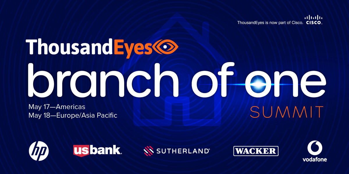 thousandeyes's tweet photo. Happening in one week! Join us for Branch of One Summit and hear from IT leaders how they're navigating the shift to #HybridWork + be the first to see new product innovations built to support a distributed workforce. Choose your region and sign up here >> https://t.co/cSkyVJoFy3 https://t.co/wGsYpbZKZt