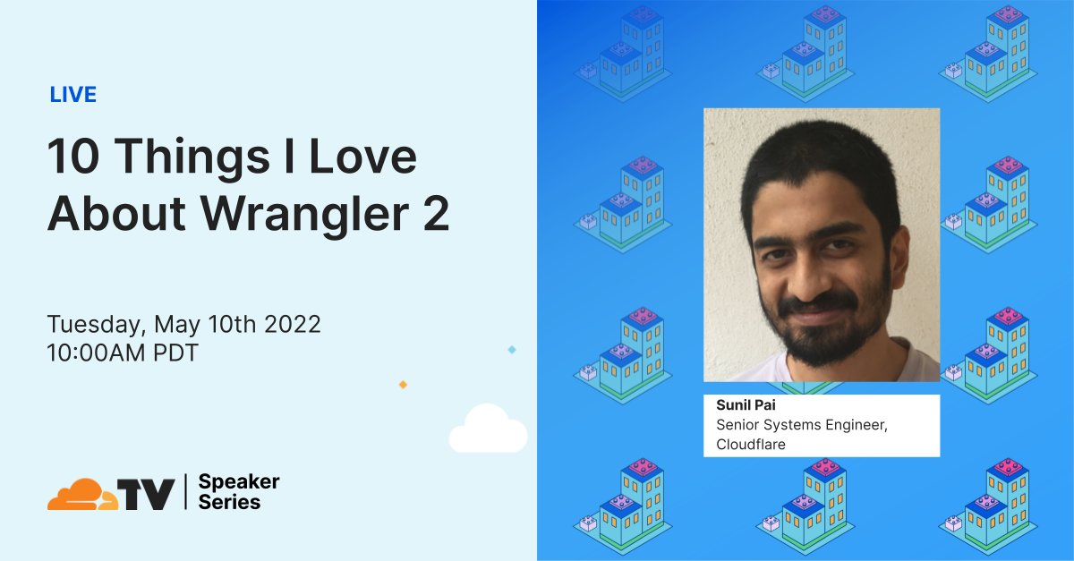 CloudflareTV's tweet image. Starting in 10mins: 🏗 10 Things I Love About Wrangler 2. Presented by: Sunil Pai. cfl.re/3N5s2pS #PlatformWeek