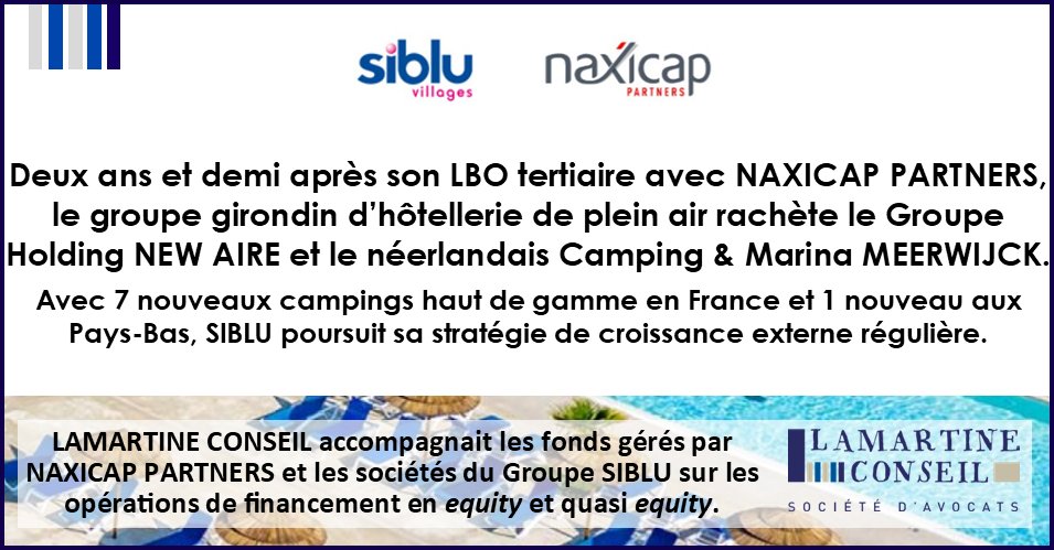 LC_avocats's tweet photo. [Deal] @sibluvillages acquiert le Groupe Holding NEW AIRE et le néerlandais Camping &amp; Marina MEERWIJCK. 👉https://t.co/XsqHlWO6pw
@LC_avocats accompagnait les fonds gérés par @naxicap et les sociétés du Groupe SIBLU sur les opérations de financement en equity et quasi equity. https://t.co/S6TaVzPMZb