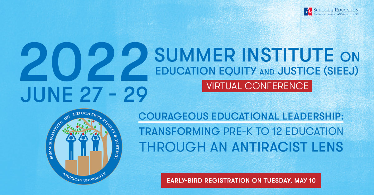 AU_SchoolofEd's tweet image. Registration is now live with the early registrant discount! Join us to learn about Courageous Educational Leadership: Transforming K-12 Education through an Antiracist Lens June 27-29 online. american.edu/soe/summer.cfm