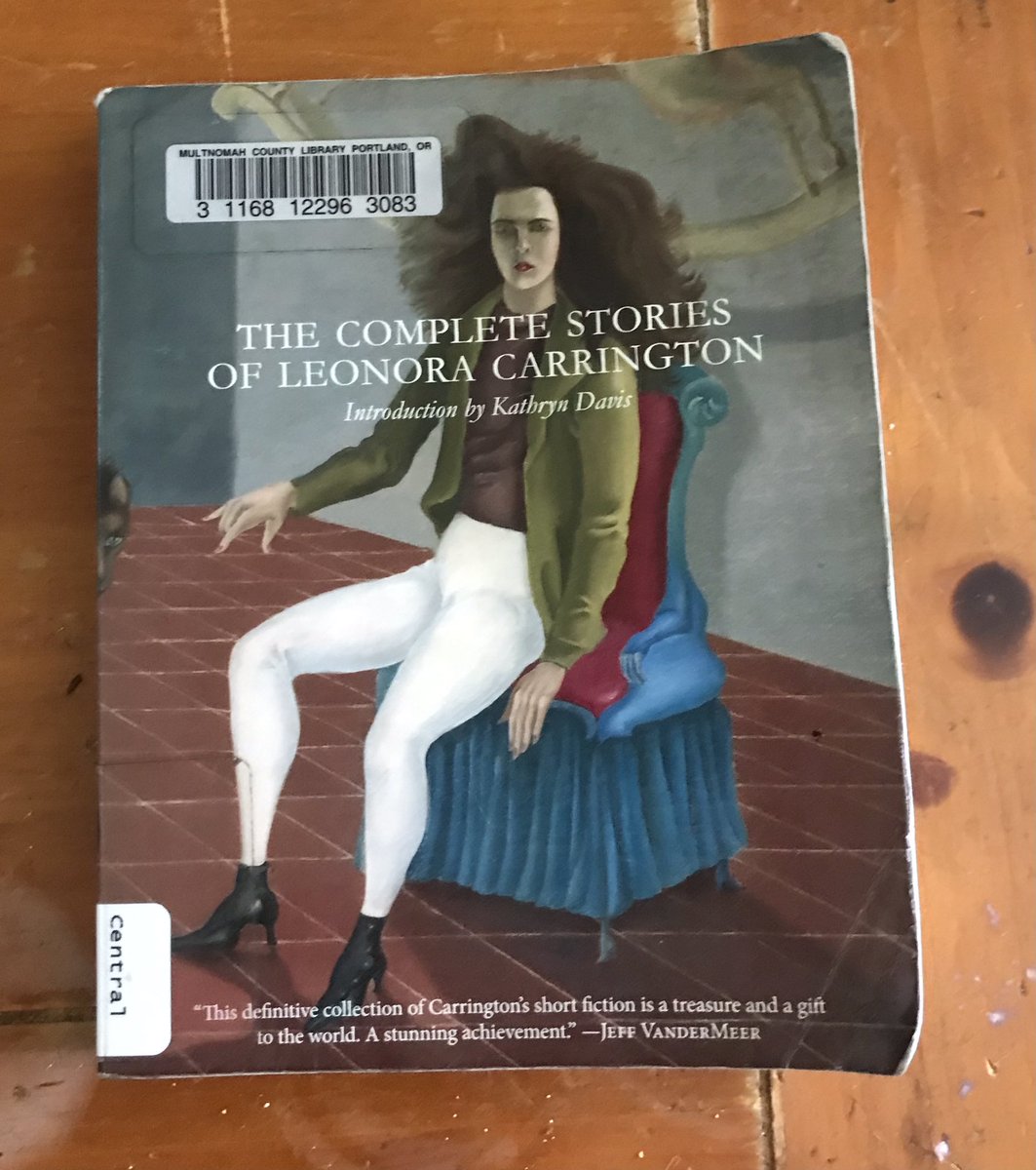 One of the great painters of the surrealist movement and she kept it fully alive in her stories which combine wild humor, dream logic, beauty, and moments of deep horror.