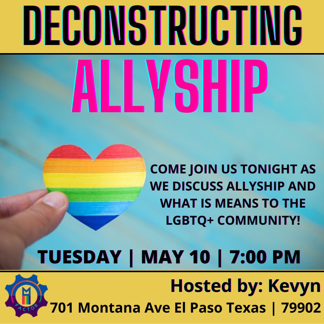 MFactor915's tweet photo. Stop by tonight for our next topic with the Deconstructing Series: Allyship! Snacks and drinks will be provided 🌈#mfactor #elpasotexas #cuidadjuarez #lascrucesnm #deconstructing #allyship #prideisaroundthecorner https://t.co/VsnPQtY1ne