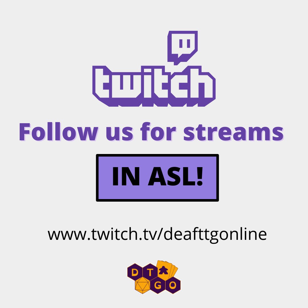 Give us a follow!  We livestream several times every week!  

#DTGO #deaf #ASL #twitch #ttrpg #boardgames #ccg