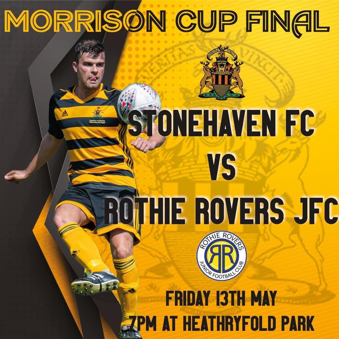 🏆 Morrison Cup Final 🏆

We aim to end the season on a high on Friday against <a href="/RothieRovers/">Rothie Rovers JFC</a> as both sides aim for a double in what will be a close tie. 

Please come and show your support in the last match of a great season.

#WeAreAllStonehaven
#StonehavenFC #TheHiveIsAlive