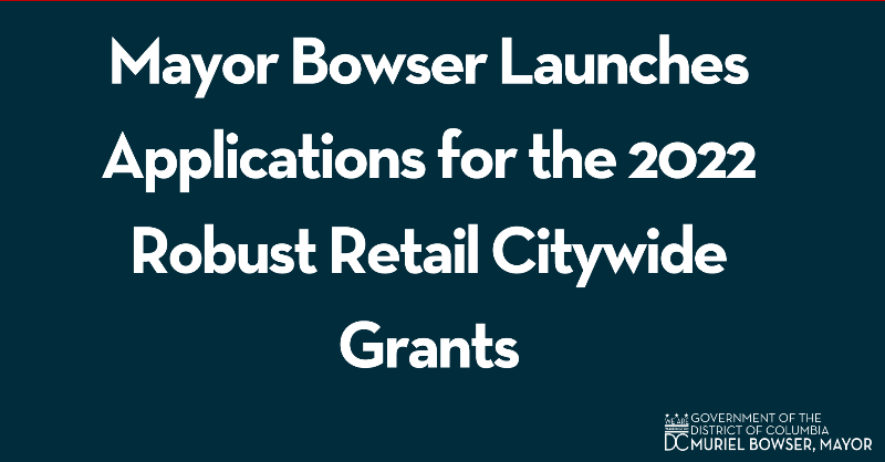 MayorBowser's tweet photo. Today, I’m #DCProud to announce the opening of applications for the 2022 Robust Retail Citywide Grants.
Local businesses play a critical role in the success of our city’s whole economy, and these grants will support them by providing up to $7,500 to more than 75 DC businesses.