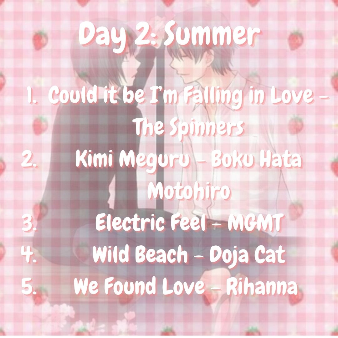 xblushingyukix's tweet photo. For day 2 of #akigureweek2022 , I've created yet another mini-playlist. Here are 5 songs for the theme, Summer🍓! https://t.co/d0vUTa56Yj