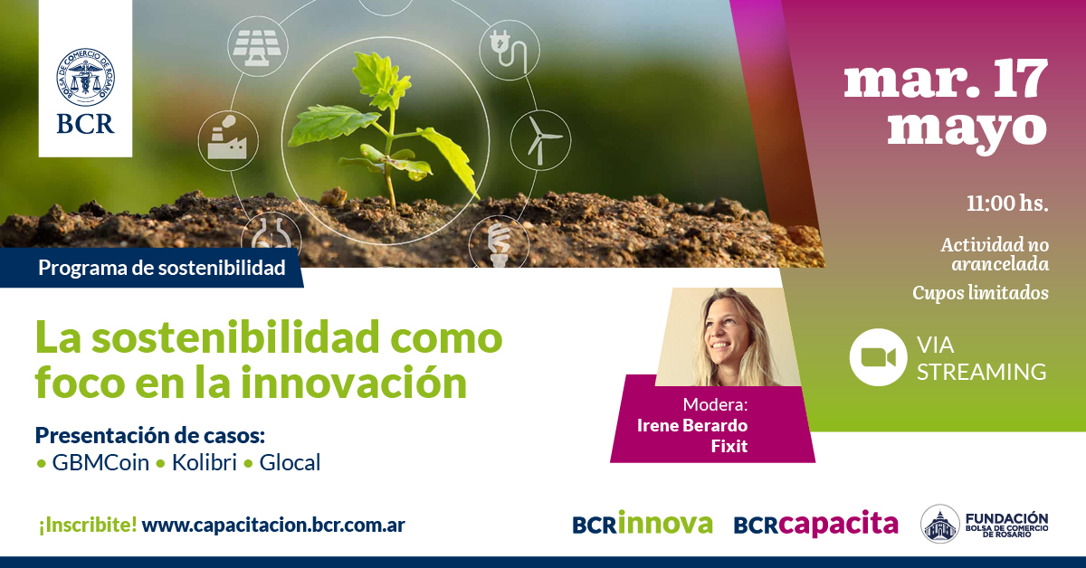 BolsaRosario's tweet photo. 🍃Workshop de sostenibilidad a cargo de #BCRCapacita, #BCRInnova y @FundacionBCR.
👉La sostenibilidad como foco en la innovación.
📅17 de mayo.
🔗Inscripciones: https://t.co/1ILovmhOI9 https://t.co/nf9vMMqFBm