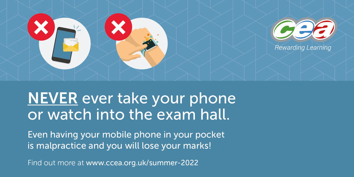 CCEA_info's tweet photo. Never take your phone or watch into the exam hall.

Even having your mobile phone in your pocket is malpractice and will lose you marks!

Find out more in our #Summer22 FAQs now at:
🔎https://t.co/r1Uv0t68Ox https://t.co/KYDZHtd3Wc