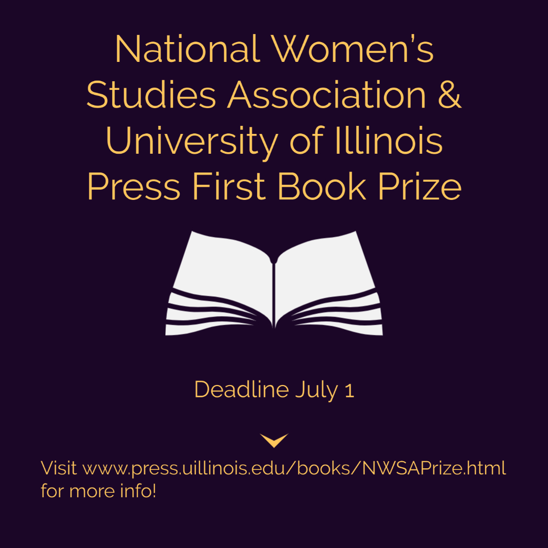 IllinoisPress's tweet image. @IllinoisPress + @nwsa are pleased to continue the annual competition for the best dissertation or first book manuscript by a single author in the field of #women #gender studies.

Submission guidelines now available; deadline July 1
press.uillinois.edu/books/NWSAPriz…