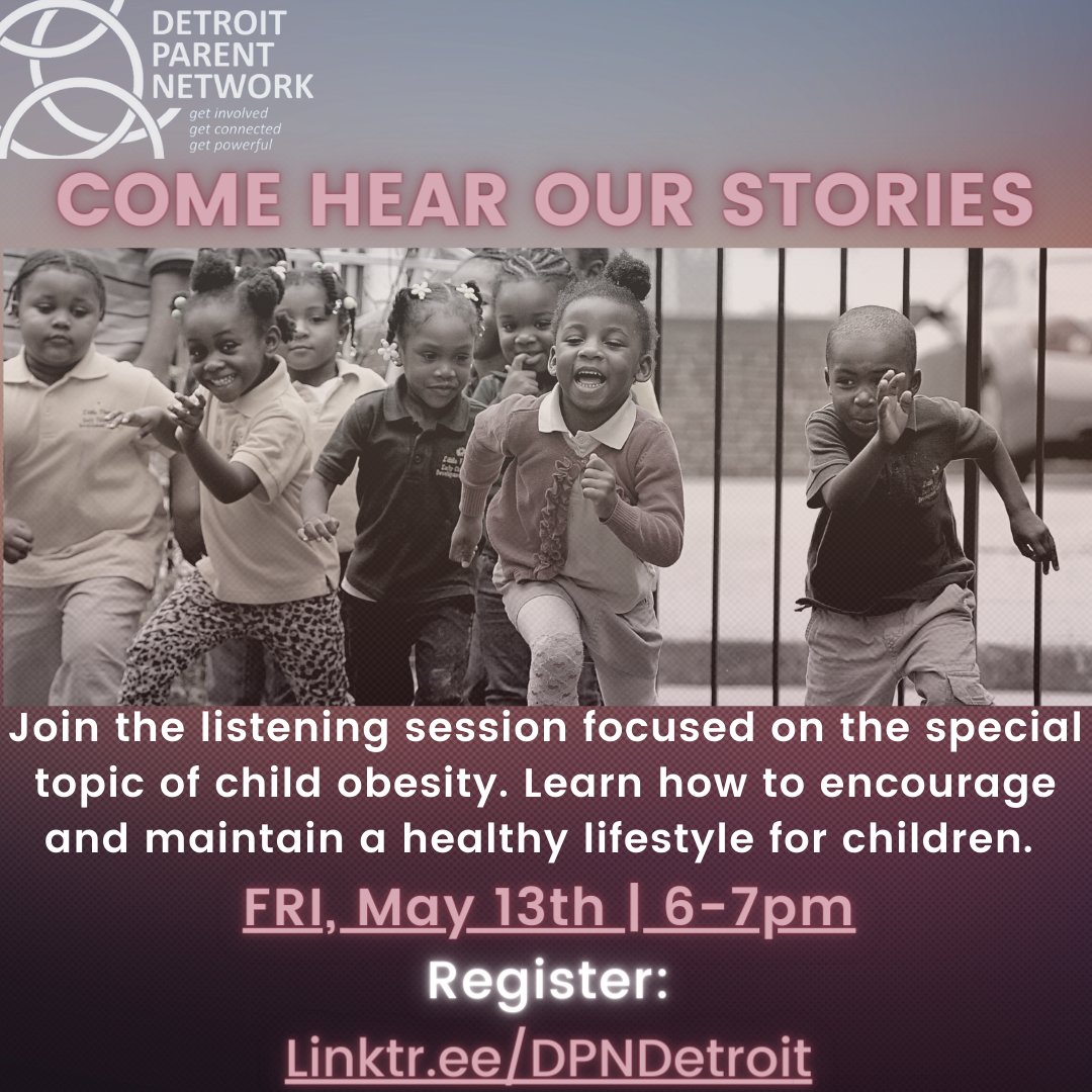 Great news!! "Come Hear Our Stories" is happening this FRIDAY, May 13th <a href="/6pm/">Follow us @Shop6pm!</a>!! Don't miss out on DPN's listening session focused on the special topic of Child Obesity. Learn how to encourage and maintain a healthy lifestyle for children. Register Here: linktr.ee/DPNDetroit