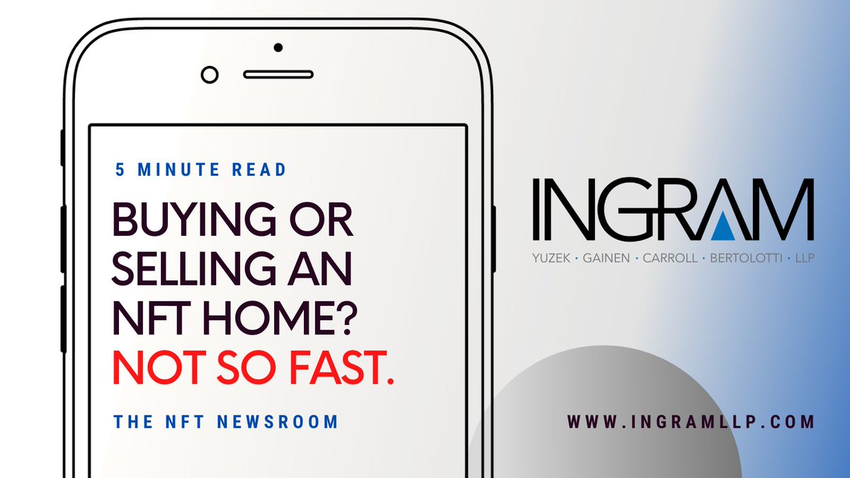 ingram_llp's tweet photo. The purchase of #RealEstate through #NFTsales is gaining momentum. While it is exciting, don't be misled by the emphasis being placed on the ease and instantaneous nature of these transactions. https://t.co/fLENAdrHzM https://t.co/scKGkekdCi