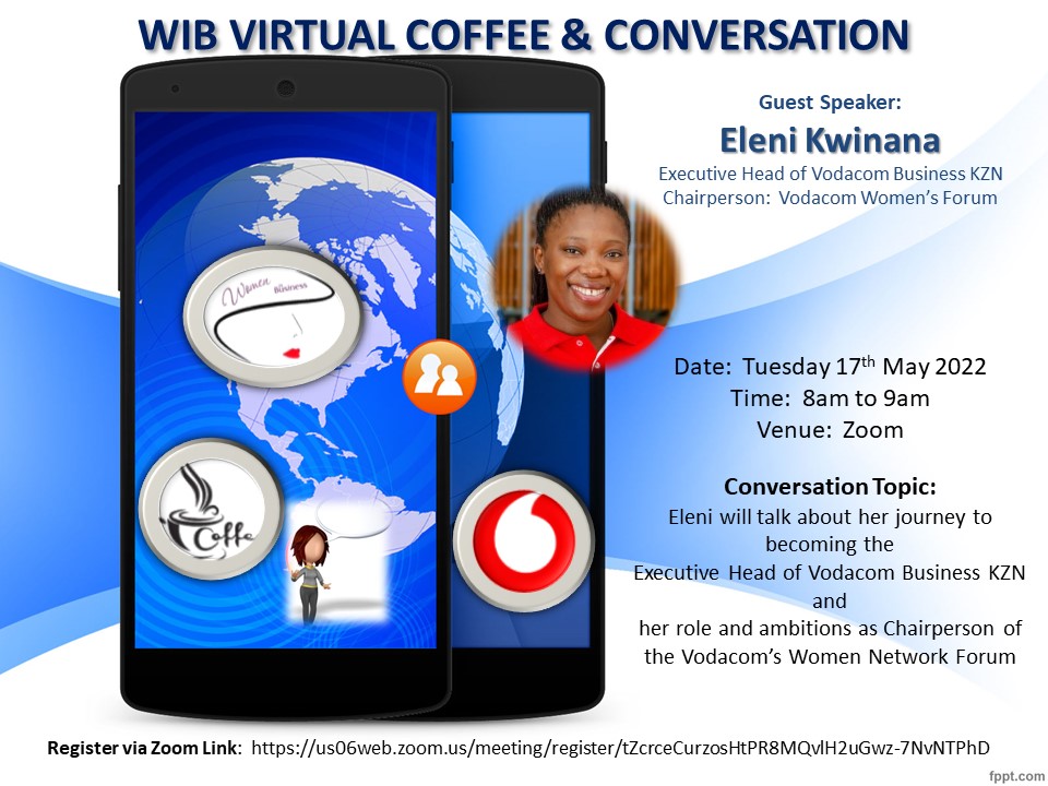 WIBMIDLANDS's tweet photo. Join WIB on Tuesday 17th May in a virtual conversation with Eleni Kwinana (Executive Head of Vodacom Business KZN).  
Time:  08h00 to 09h00.  
Book your virtual seat here:
https://t.co/SxD7oLtfE1
#WomenInBusiness https://t.co/eBRBl9FziW
