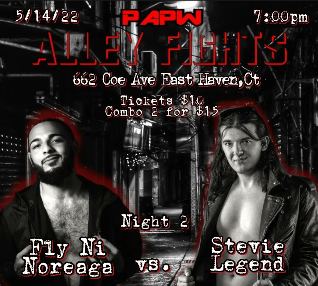 Official_PAPW's tweet photo. 🚨Match Announcement🚨
On Sat May 14th Night 2 Of #PAPW #AlleyFights #DoubleShotWeekend @real_flyguyni goes 1 on 1 with @stevie_legend Don't Miss it 5/13 & 5/14 #Live 662 Coe Ave East Haven, Ct
Bell Times: 7pm
1 Show $10 or 2 Shows $15
Tix Available @ https://t.co/IHVf35W1my https://t.co/U7mF6Yij1r
