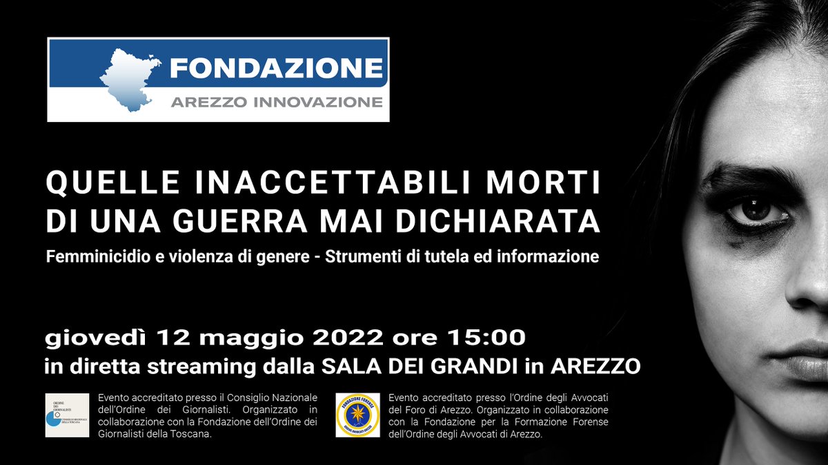 QUELLE INACCETTABILI MORTI DI UNA GUERRA MAI DICHIARATA Femminicidio e violenza di genere – Strumenti di tutela ed informazione.
Giovedì 12 maggio, anche in diretta streaming sul nostro canale YouTube, alle ore 15:00 presso la Sala Dei Grandi Del Consiglio Provinciale Di Arezzo.