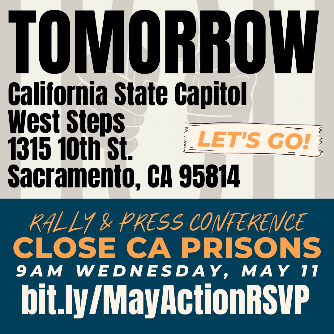 CURBprisons's tweet photo. 📣IT’S GO TIME📣

#CloseCAPrisons Press Conference + Rally is TOMORROW!
When: Wednesday, 5/11 @ 9AM 
Where: West Steps of California State Capitol, 1315 10th Street Sacramento, CA. 95814
📲https://t.co/0IML6cM3tp 

📢We need PEOPLE POWER  to ensure @CAGovernor hears our demands! https://t.co/3YwQbhiird