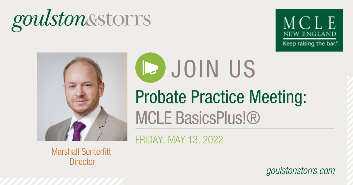 goulstonstorrs's tweet image. The complex rules of the #MUPC and the #MUTC make it essential for practitioners to understand the ins and outs of the #law and procedure. Marshall Senterfitt will teach essentials and tips during the @MCLENewEngland Probate Practice Meeting. Learn more: bit.ly/3yqnhD0