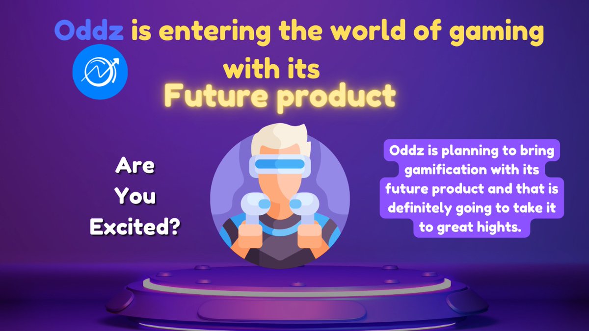 Rohitonchain_'s tweet photo. Did you hear the latest news by
@oddz_finance ❓❓
#Oddz is planning to bring gamification with it's FUTURE PRODUCT. 
Oddz will soon be entering the world of gaming and it will help the coin to achieve great heights. 
#Gamification #FutureProduct 
Stay tuned for latest updates. https://t.co/EQLjVqJjpF