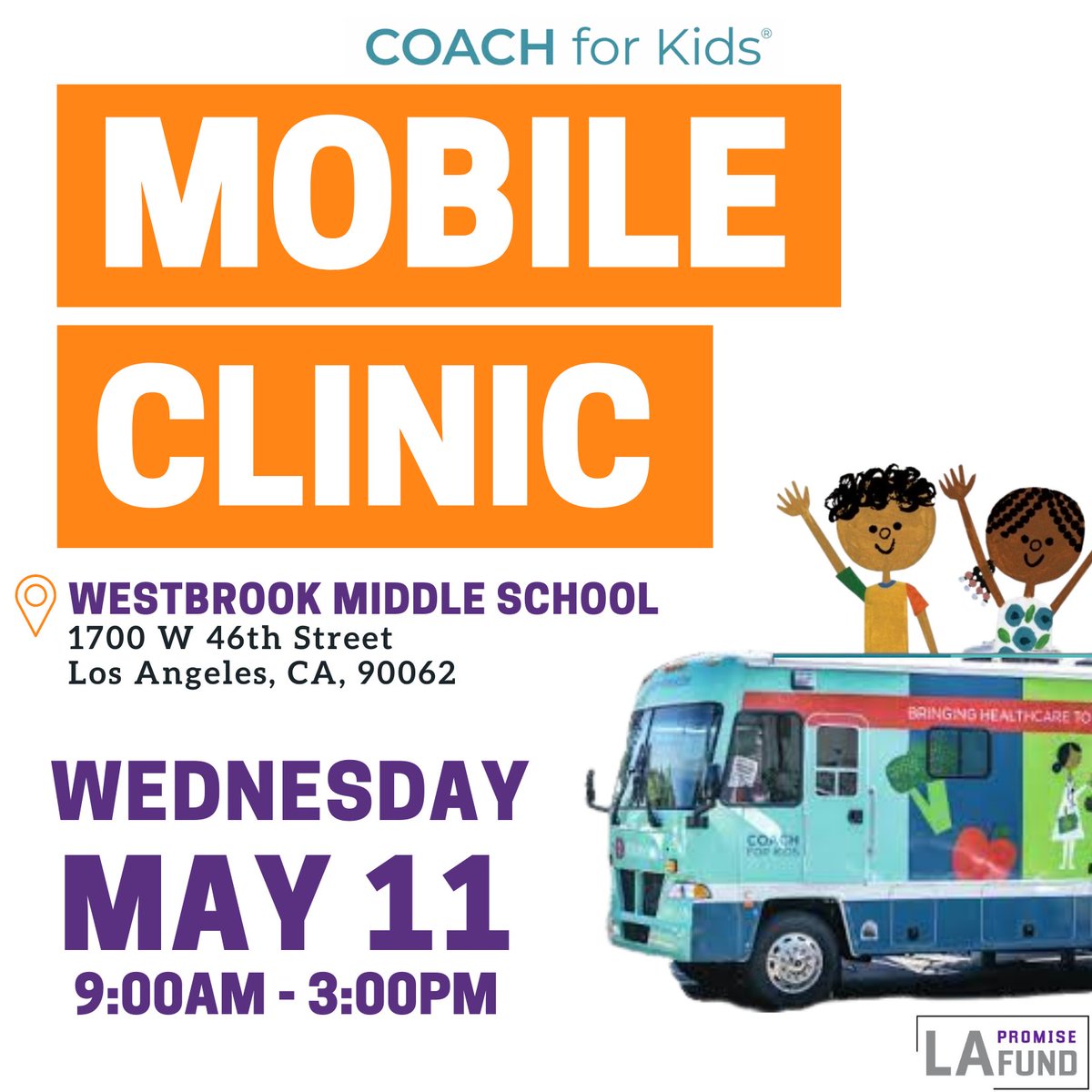 LAPromiseFund's tweet photo. Tomorrow, May 11th, the Coach For Kids Mobile Clinic will be at Westbrook Middle School from 9:00am - 3:00pm. They offer free medical services for children! Check out the pics for more details about the Mobile Clinic and to learn what services they offer. https://t.co/nlqvooMWKw
