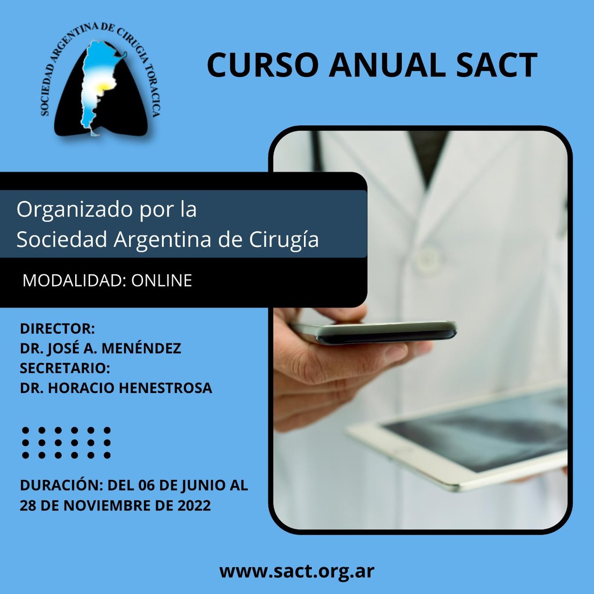 SToracica's tweet photo. 👨🏻‍🏫 Curso Anual de Cirugía Torácica SACT 
⌛ Duración: 6 de Junio al 28 de Noviembre de 2022
👨🏻‍⚕️ Director Dr. José Menéndez 
👨‍💻 Secretario Dr. Horacio Henestrosa
💻 Modalidad On Line. https://t.co/v7GDBwPWmy
