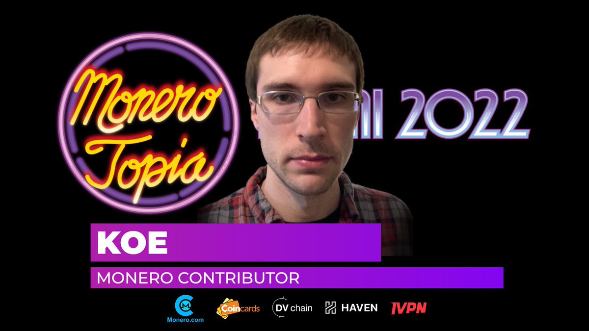 monerotopia's tweet photo. Next #Monerotopia22 video up: #Koe LIVE in chat 💬 (TMRW 5.11.22) at 11AM-EDT/5PM-CET for the premiere: Seraphis Txn Protocol! 🚨Subscribe: https://t.co/IoeJBRP0pt
Thank 🙏🏽 u to our Sponsors: @CakeWallet @MoneroCom
@CoinCards @ivpnnet @DV_Chain & @HavenXHV https://t.co/Mmd6xPkhBd
