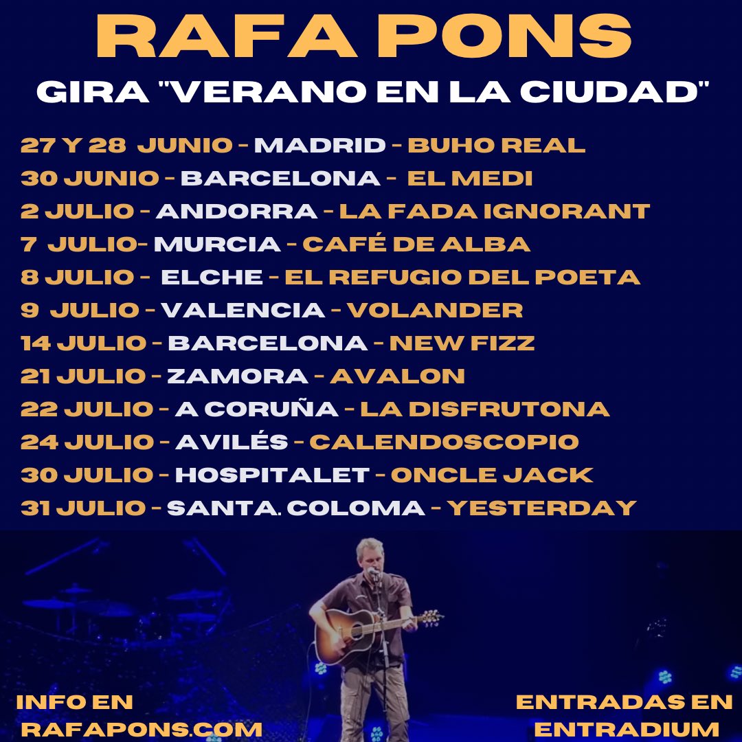 Rafa_Pons's tweet photo. MADRID, BARCELONA, ANDORRA, MURCIA, ELCHE, VALENCIA, ZAMORA, A CORUÑA, AVILÉS, HOSPITALET Y SANTA COLOMA.
Ya están a la venta en https://t.co/Jw47yIZV1A lentradas para la gira de Junio y Julio
Muchas ganas de veros!
Abrazos múltiples
#rafapons #gira #musica https://t.co/GvEETrJLGq