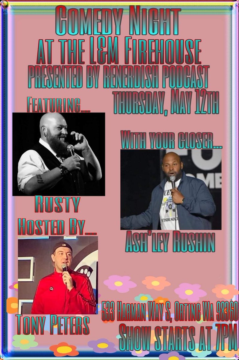 Around_Seattle's tweet photo. This Thursday in #orting at L & M Firehouse Bar and Grill #Pnwcomedy organized by @RenerdishPod and @Mister_B_666 https://t.co/50EJU1lUNW
