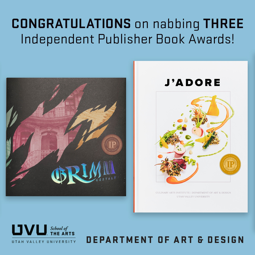 We are incredibly PROUD to announce that 2 books created by Art &amp; Design <a href="/uvuarts/">UVUarts</a> with  both student and faculty contributors have been selected to receive Independent Publisher Book Awards! Congrats to J'ADORE &amp; GRIMM GESTALT!
ippyawards.com/164/2022-medal…

uvu.edu/arts/books