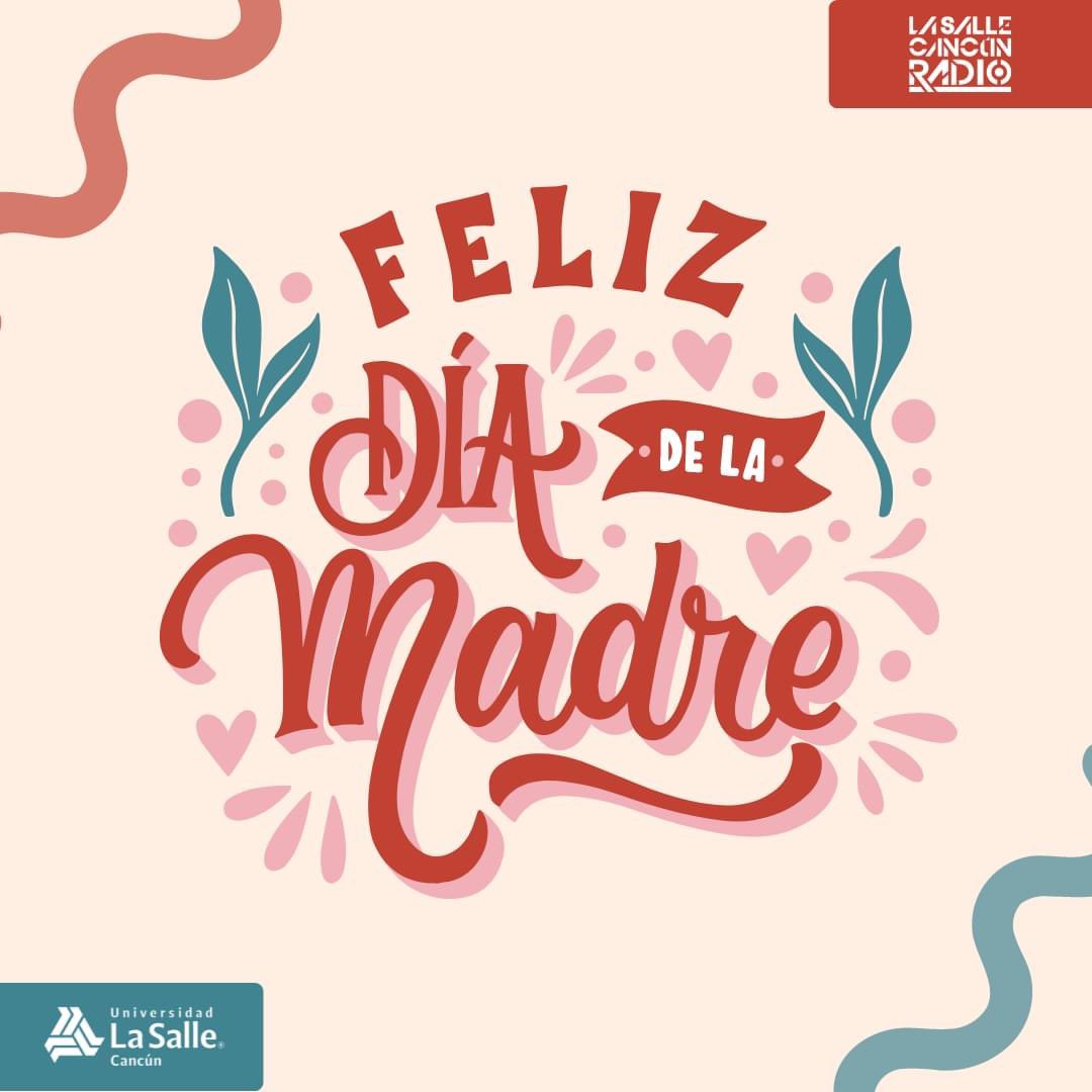LSCUN_Radio's tweet photo. La Salle Cancún Radio le desea un feliz día a todas las madres💐
#ComunidadEnFrecuencia #LSCR #DíaDeLaMadre https://t.co/GjXsv5z4ud