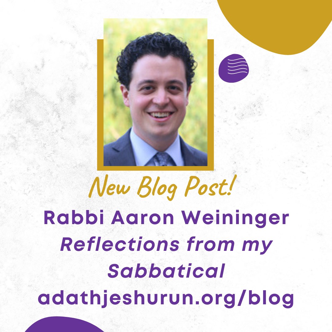 New blog post! On the first Shabbat after his return, Rabbi Weininger offers reflections from his sabbatical: adathjeshurun.org/blog