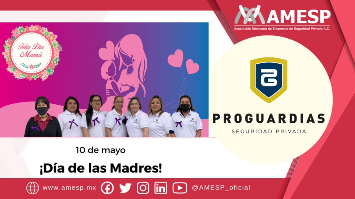 AMESP_oficial's tweet photo. #FelizDíaDeLasMadres
@Proguardias_inc #Serviseg @segurtips
#SoyAMESP #HablemosBienDeLaSeguridad #FuerzaAMESP #UnidosPorUnMéxico #FuerzaYMovimientoAMESP #TodosSomosAMESP https://t.co/tBp02L7Lx5