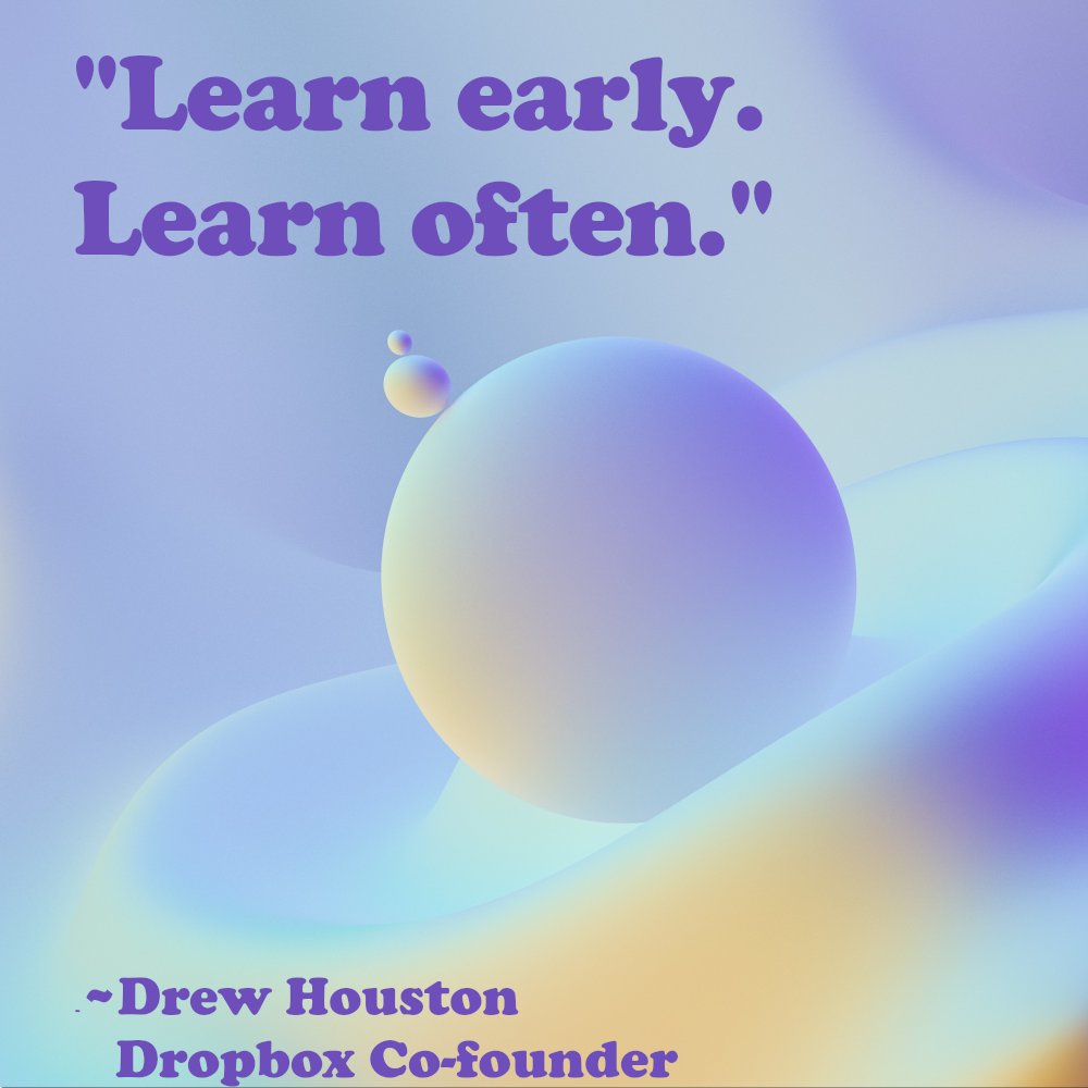 mmdevsHQ's tweet photo. "Learn early. Learn often." #DrewHouston #MMWT #Quotes https://t.co/V9kO1onJ1R