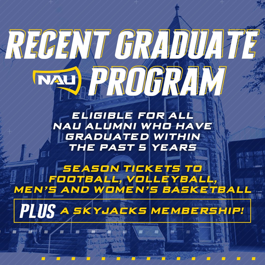 🎓Congratulations recent NAU Graduates!🎓

For $100, join our NEW Recent Graduate Program and get Season Tickets to <a href="/NAU_Football/">NAU Football</a>, <a href="/NAUVolleyball/">NAU Volleyball</a>, <a href="/NAUBasketball/">NAU Men's Basketball</a>, and <a href="/NAU_WBB/">NAU Women's Basketball</a>! 

🚨First 50 buyers are entered to win a football tailgate spot for a game🚨

🎟️bit.ly/3FwEtbA