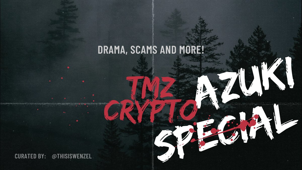 💣 💥 TMZ Crypto - #Azuki Special 💰  ☠️ 

⤵️ Intro

As you can see from the title, this isn't a regular TMZ CRYPTO post but an <a href="/AzukiOfficial/">Azuki</a> special.

After reading this thread, you'll know everything there is to know about the recent Azuki drama.