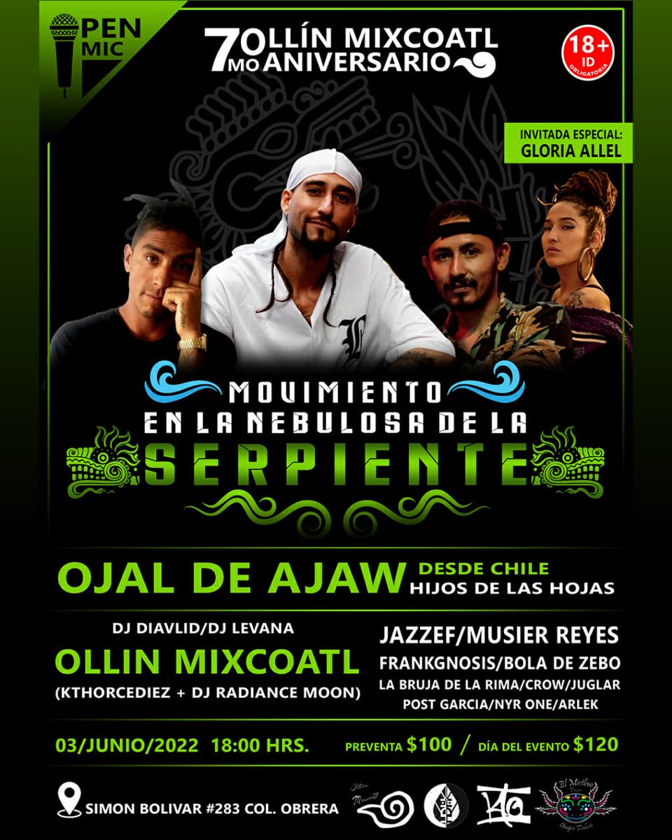 7mo aniversario de Ollin Mixcoatl. 3 de junio, 18:00 hrs Preventa $100 y el día $120 (18+NE)
<a href="/OjalDeAjaw/">Ojal De Ajaw</a> @Hijosdelashojas + @GloriaAllel

#OpenMic #IpanChantli #RapMundano #evento #música #rap #cerveza #hiphop #disfrutar #cultura #eventomusica #eventoscdmx #eventos2022