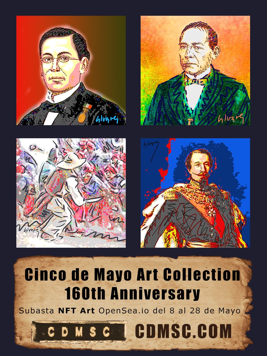 The Cinco de Mayo Art Collection 160th Anniversary auction is LIVE > opensea.io/collection/cin…

Winners get a FREE book about Cinco de Mayo Battle telled through this NFTs, % earnings of the book sales and can order their NFT oil painted by AlvarezMoran.com (0.8 ETH fee).